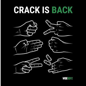 Wide Boyz Crack Is Back T-Shirt