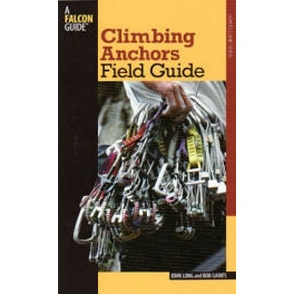 Climbing Anchors Field Guide Strength and technique English