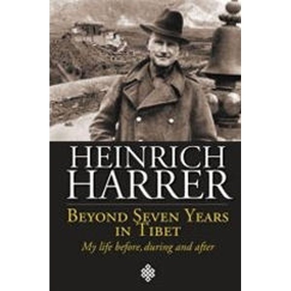 Beyond Seven Years in Tibet