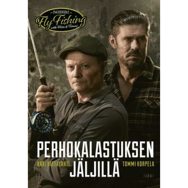 Perhokalastuksen jäljillä - Tommi Korpela, Hissu Hietalahti
