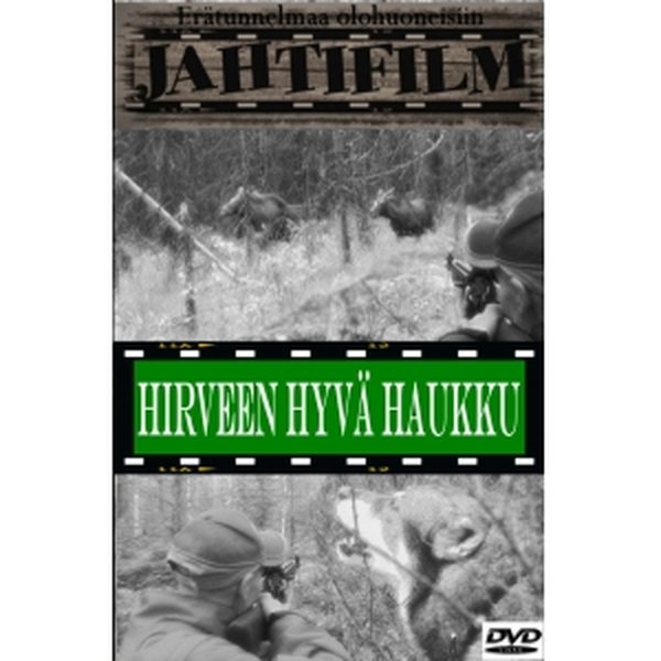Hirveen hyvä haukku