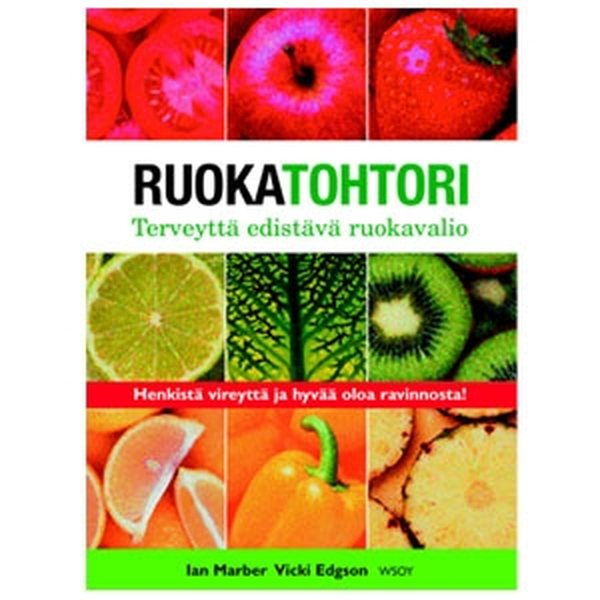 WSOY Ruokatohtori - Terveyttä edistävä ruokavalio