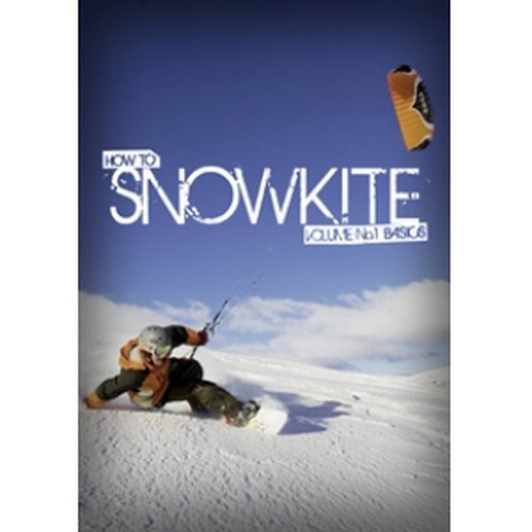 Snowkite Film How to Snowkite