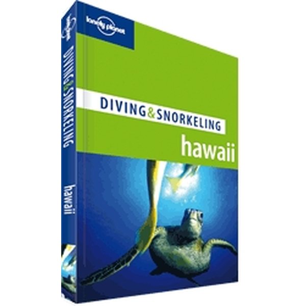 Lonely Planet Diving & Snorkeling Hawaii