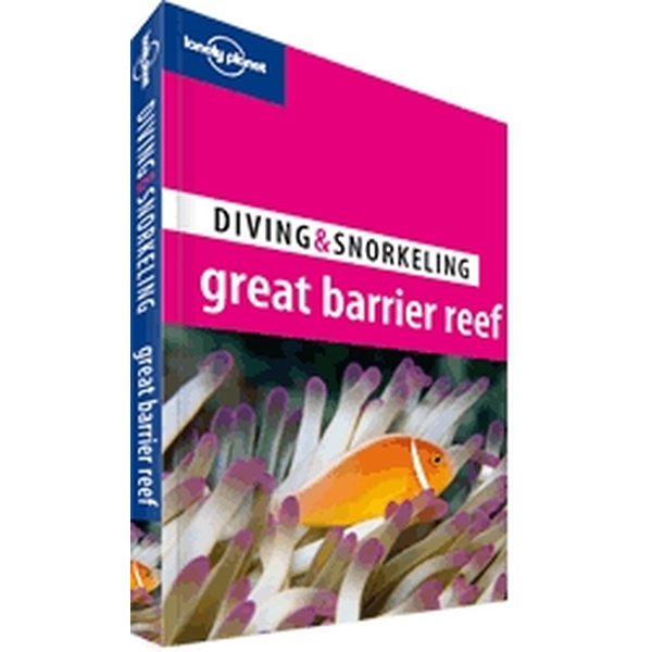 Lonely Planet Diving & Snorkeling Australia Great Barrier Reef (Iso Valliriutta)